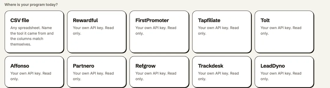 The import screen asking where your program is today, with a card each for a CSV file, Rewardful, FirstPromoter, Tapfiliate, Tolt and Affonso